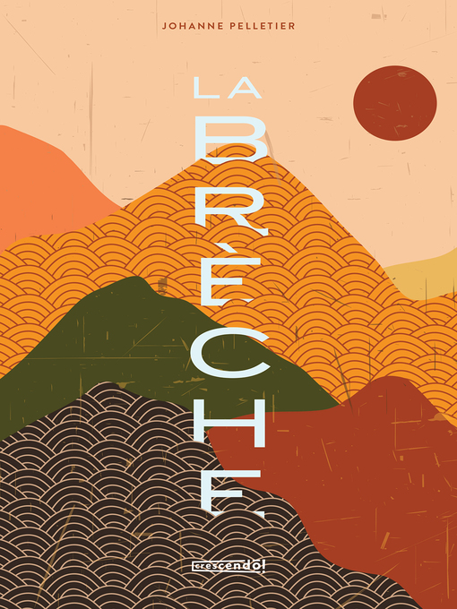 Title details for La brèche by Johanne Pelletier - Available